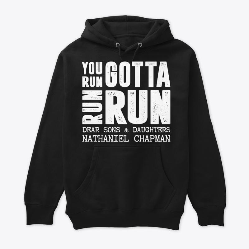 You Gotta Run